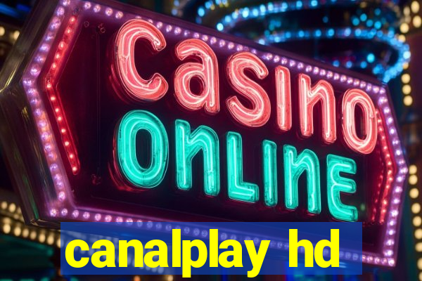 canalplay hd